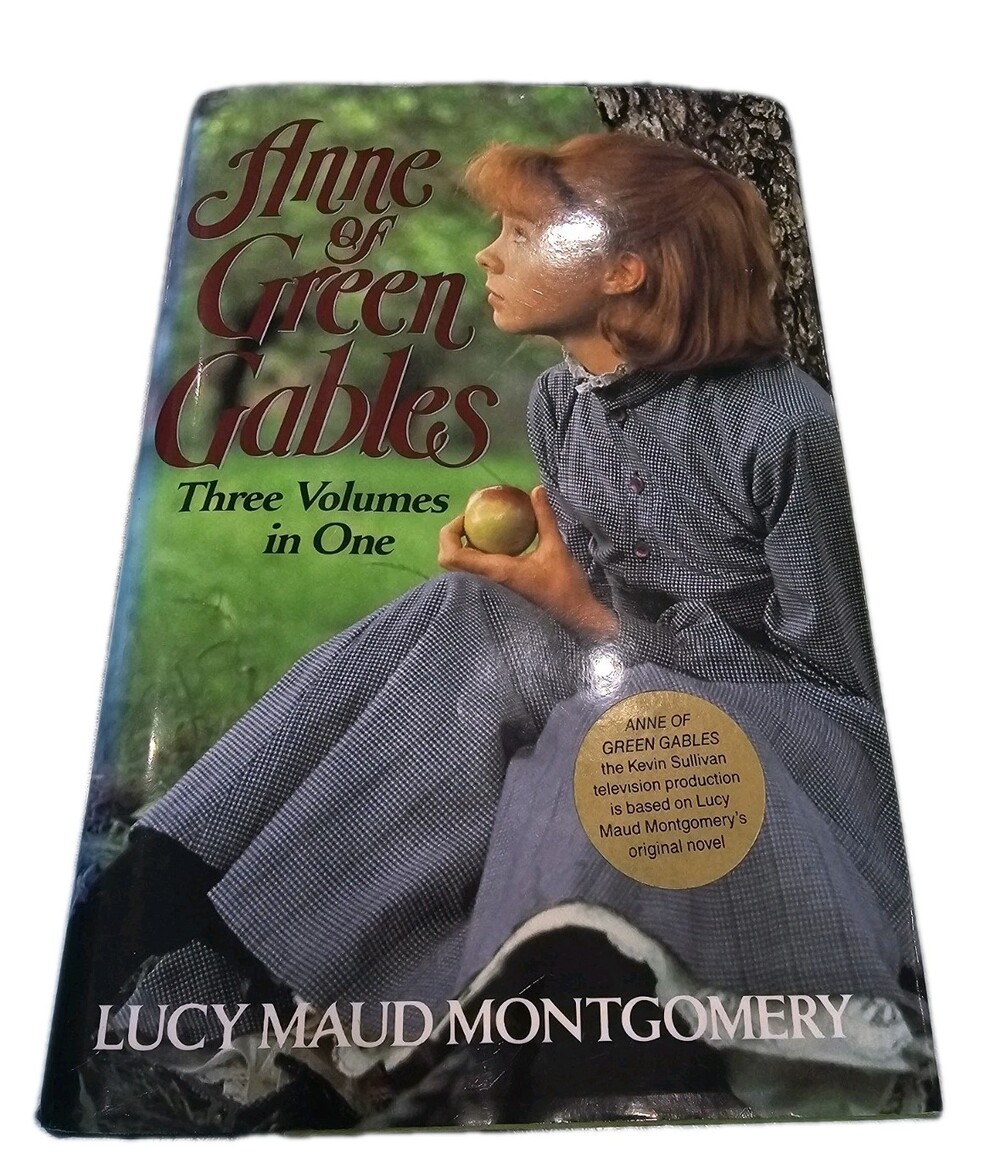 Anne of Green Gables: Three Volumes in One by L. M. Montgomery Avonlea House Of